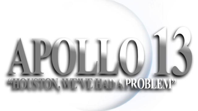 Apollo 13 – ‘Houston We’ve had a Problem’